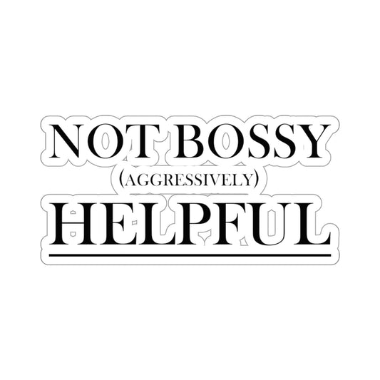 Not Bossy Kiss-Cut Stickers