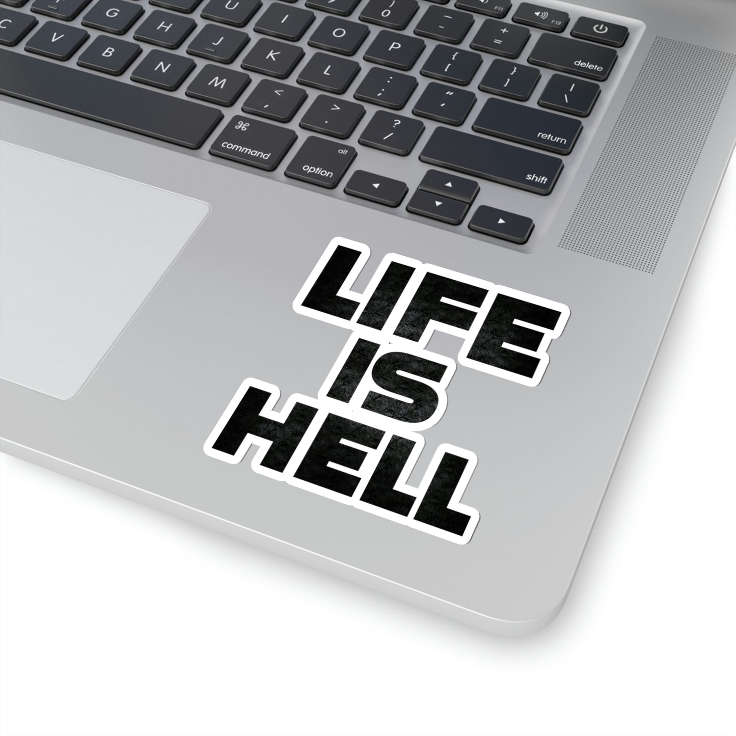 Life Is Hell BLK Kiss-Cut Stickers